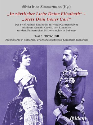 cover image of Briefe Königin Elisabeths an König Carol I. aus dem Rumänischen Staatsarchiv